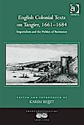 English Colonial Texts on Tangier, 1661-1684