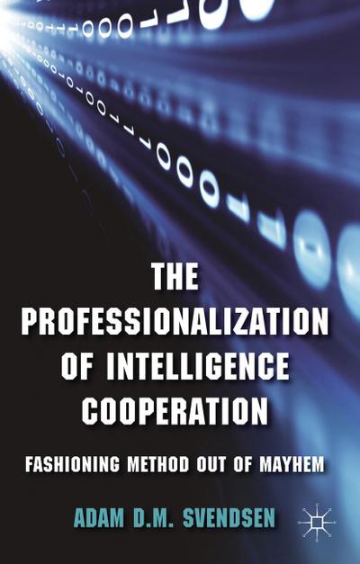 The Professionalization of Intelligence Cooperation