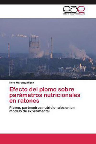 Efecto del plomo sobre parámetros nutricionales  en ratones