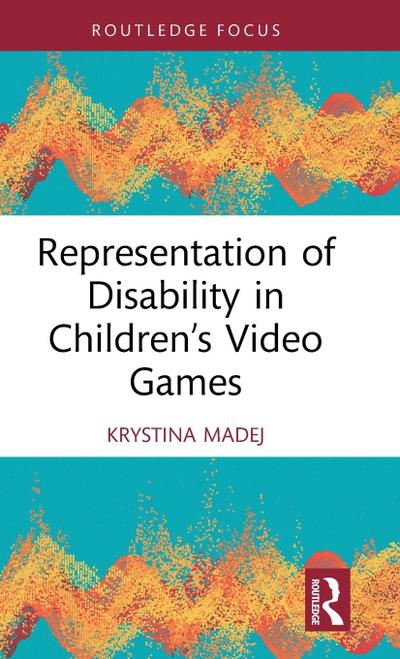 Representation of Disability in Children’s Video Games