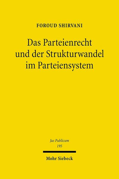 Das Parteienrecht und der Strukturwandel im Parteiensystem