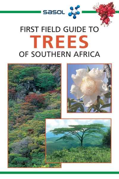 Sasol First Field Guide to Trees of Southern Africa