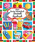 Dein buntes Wörterbuch: Deutsch-Arabisch