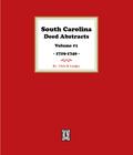 South Carolina Deed Abstracts 1719-1740, Volume #1.
