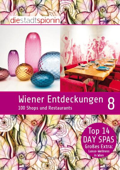 Wiener Entdeckungen. Bd.8