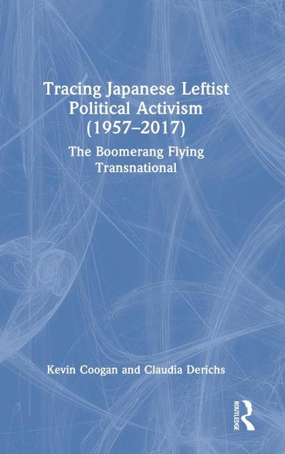Tracing Japanese Leftist Political Activism (1957 - 2017)