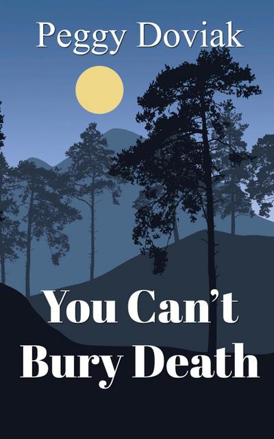 You Can’t Bury Death