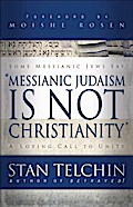Messianic Judaism is Not Christianity