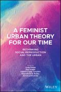 A Feminist Urban Theory for Our Time