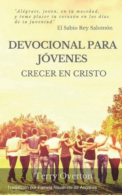 Devocional Para Jovenes: Crecer en Cristo