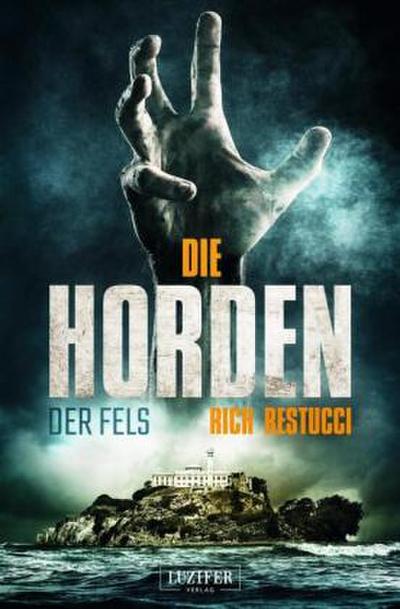 DIE HORDEN: DER FELS