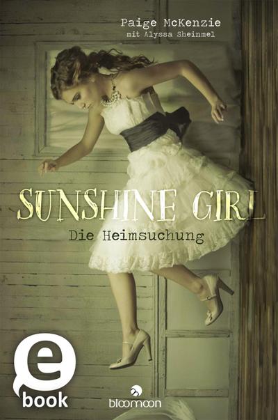 Sunshine Girl - Die Heimsuchung