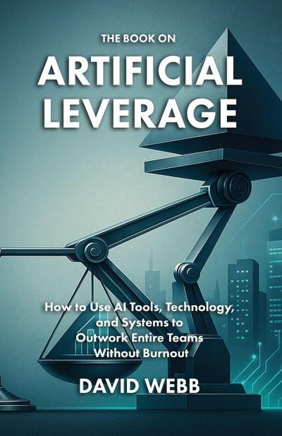 The Book On Artificial Leverage