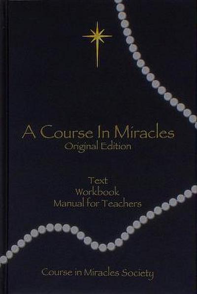 Course in Miracles: Includes Text, Workbook for Students, Manual for Teachers) (H)
