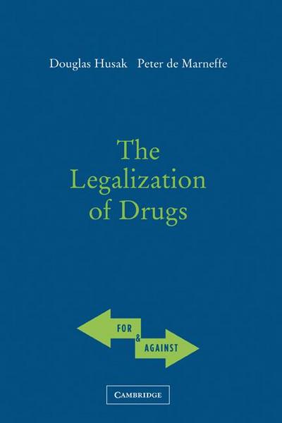 The Legalization of Drugs