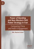 Power of Bonding and Non-Western Soft Power Strategy in Iran