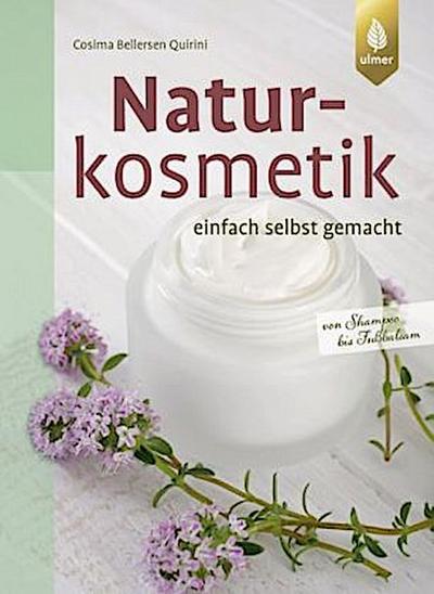 Naturkosmetik einfach selbst gemacht