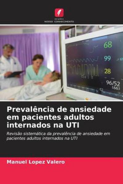Prevalência de ansiedade em pacientes adultos internados na UTI