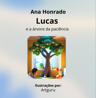 Lucas E A Árvore Da Paciência