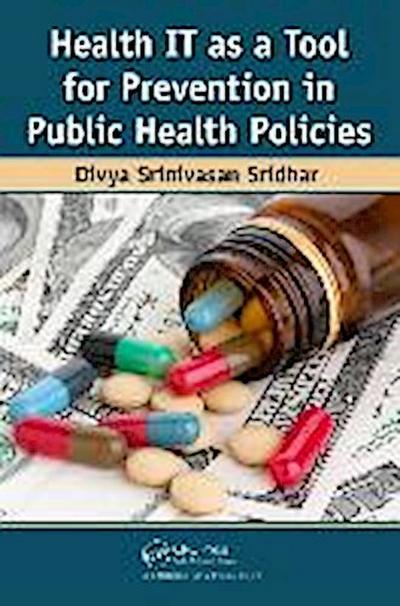 Sridhar, D: Health IT as a Tool for Prevention in Public Hea