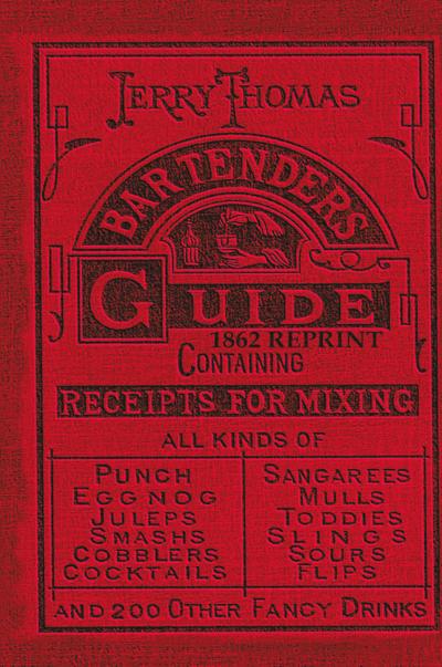 Jerry Thomas Bartenders Guide 1862 Reprint