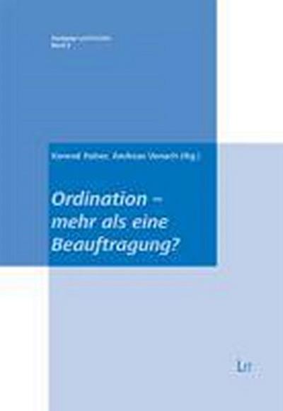 Ordination - mehr als eine Beauftragung?