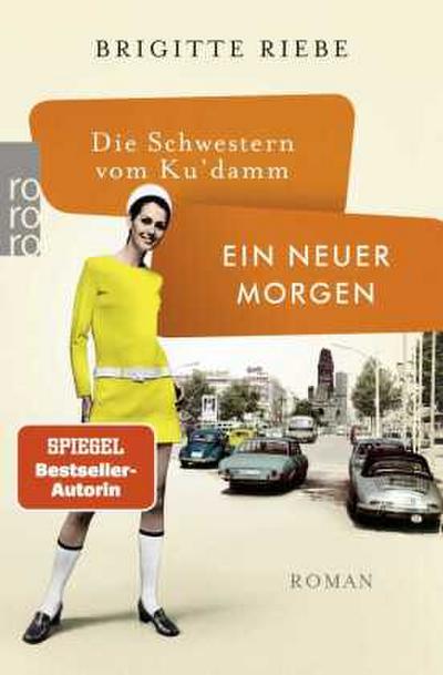 Die Schwestern vom Ku’damm: Ein neuer Morgen