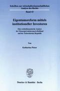 Eigentumsreform mittels institutioneller Investoren.