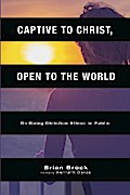 Captive to Christ, Open to the World