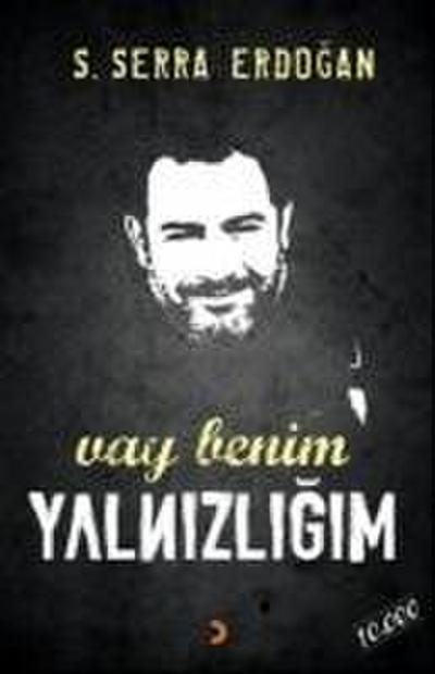 Vay Benim Yalnizligim