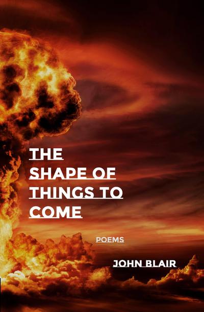 The Shape of Things to Come