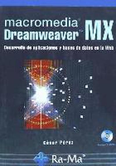 Macromedia Dreamweaver MX : desarrollo de aplicaciones y bases de datos en la Web