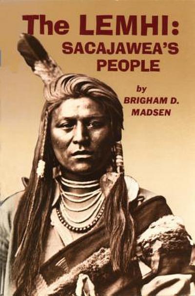 The Lemhi: Sacajawea’s People