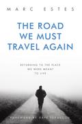 The Road We Must Travel Again