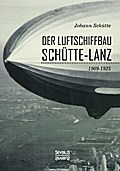 Der Luftschiffbau Schütte-Lanz