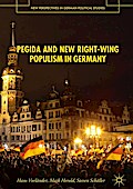 PEGIDA and New Right-Wing Populism in Germany