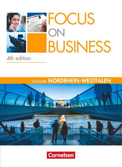 Focus on Business. New Edition. Nordrhein-Westfalen. Schülerbuch