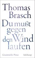 ’Du mußt gegen den Wind laufen’