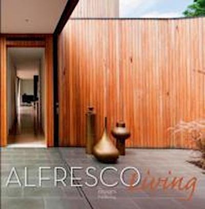 Alfresco Living: 21st Century Architecture