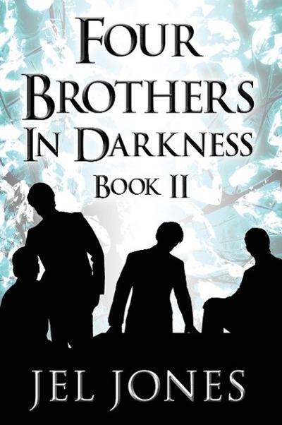 4 BROTHERS IN DARKNESS