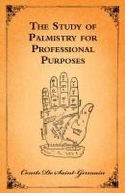 The Study of Palmistry for Professional Purposes