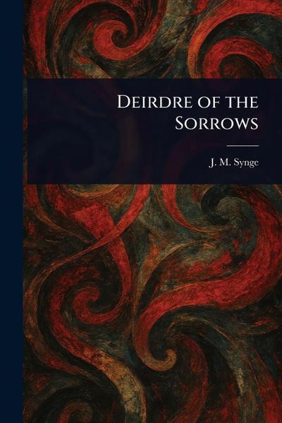 Deirdre of the Sorrows
