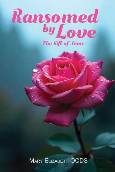 Ransomed by Love