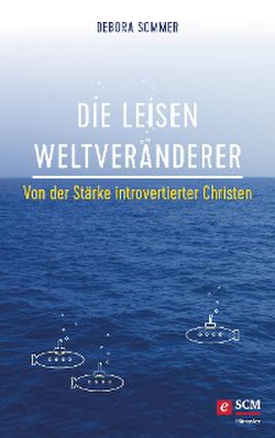 Die leisen Weltveränderer