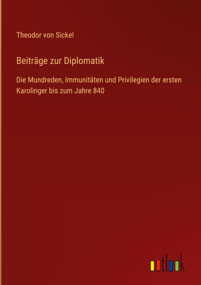 Beiträge zur Diplomatik