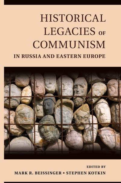 Historical Legacies of Communism in Russia and Eastern Europe