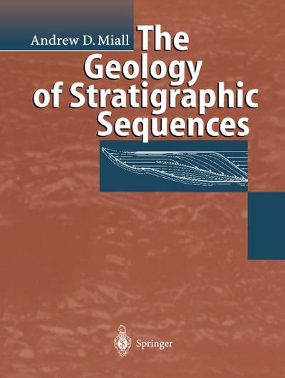 The Geology of Stratigraphic Sequences