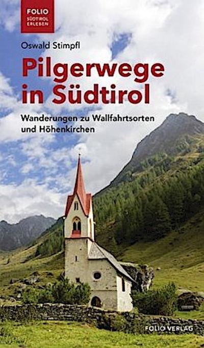 Pilgerwege in Südtirol