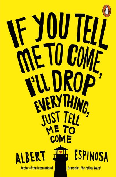 If You Tell Me to Come, I’ll Drop Everything, Just Tell Me to Come