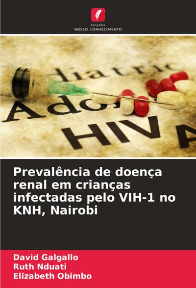 Prevalência de doença renal em crianças infectadas pelo VIH-1 no KNH, Nairobi